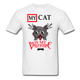 My Cat Is My Valentine v1 - Unisex Classic T-Shirt - white