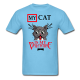 My Cat Is My Valentine v1 - Unisex Classic T-Shirt - aquatic blue