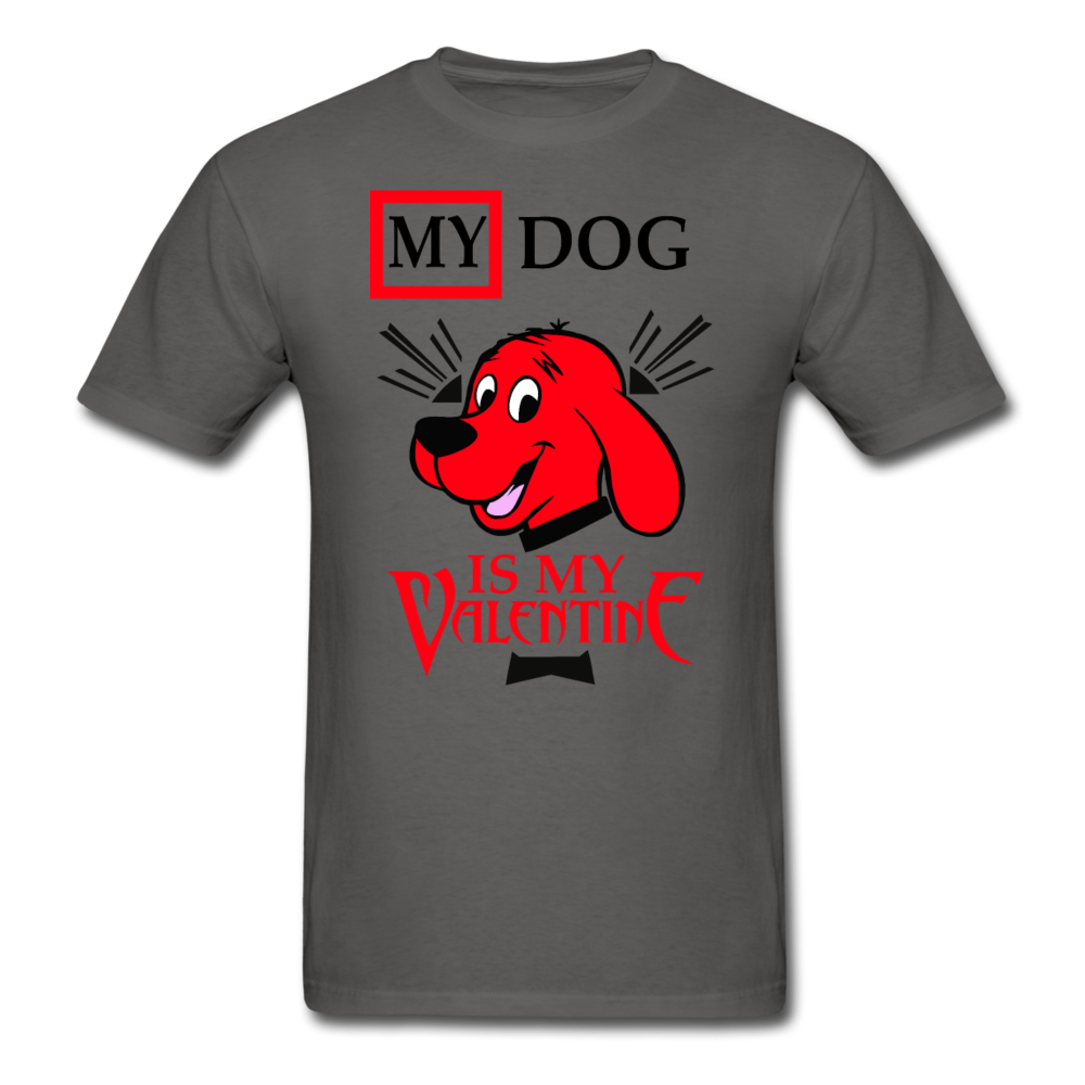 My Dog Is My Valentine v2 - Unisex Classic T-Shirt - charcoal