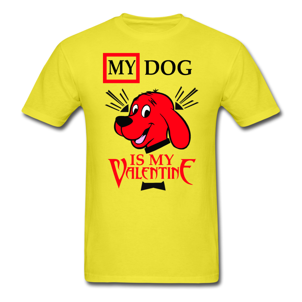 My Dog Is My Valentine v2 - Unisex Classic T-Shirt - yellow