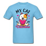 My Cat Is My Valentine v2 - Unisex Classic T-Shirt - aquatic blue