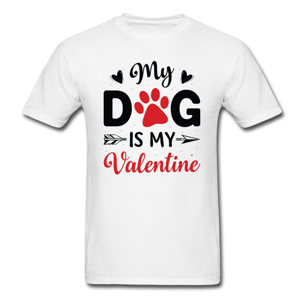 My Dog Is My Valentine v3 - Unisex Classic T-Shirt - white