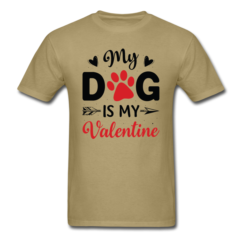 My Dog Is My Valentine v3 - Unisex Classic T-Shirt - khaki