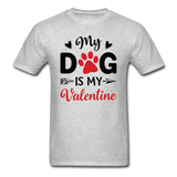 My Dog Is My Valentine v3 - Unisex Classic T-Shirt - heather gray