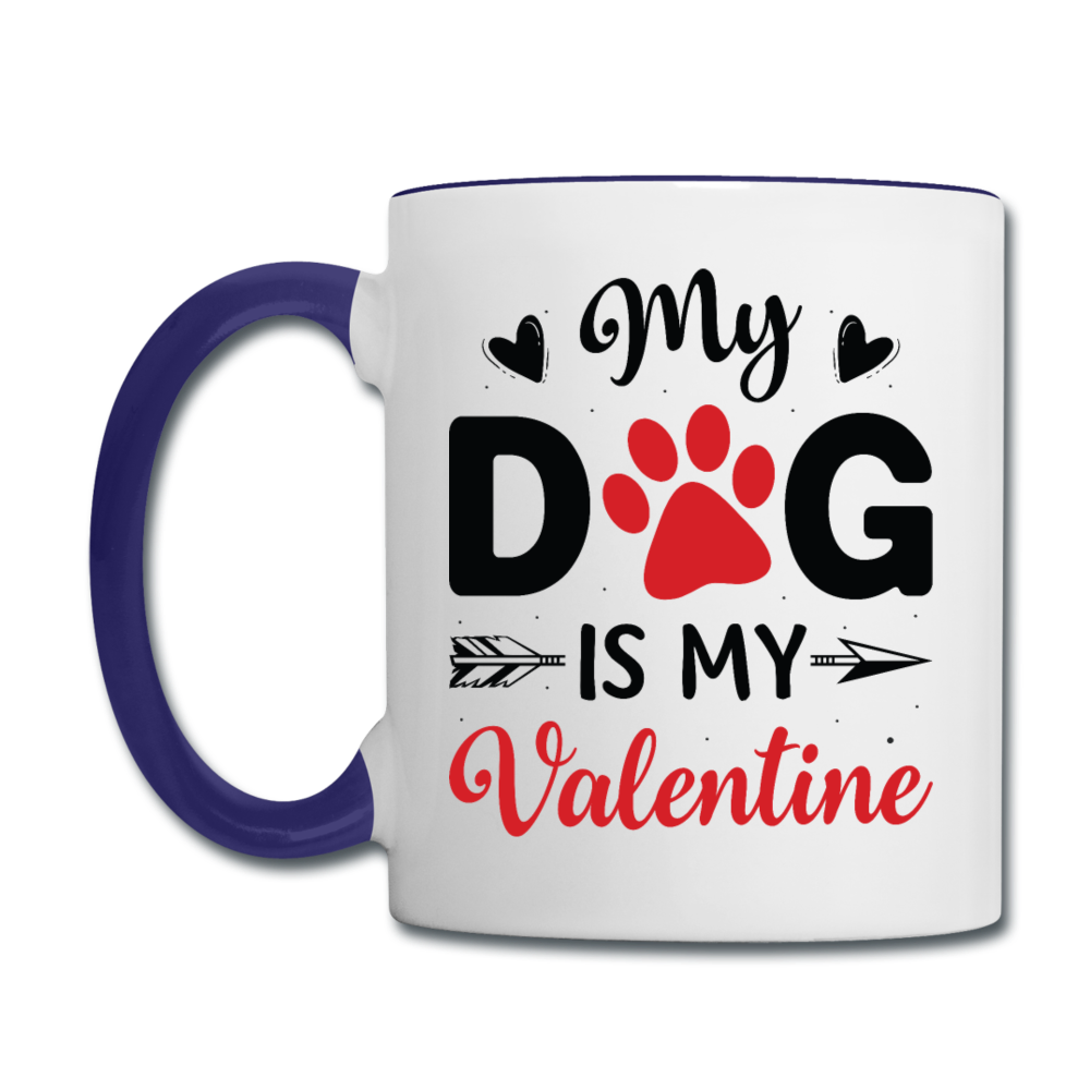 My Dog Is My Valentine v3 - Contrast Coffee Mug - white/cobalt blue