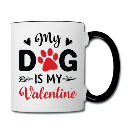 My Dog Is My Valentine v3 - Contrast Coffee Mug - white/black