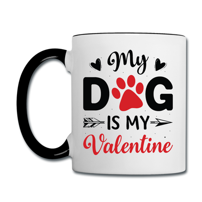 My Dog Is My Valentine v3 - Contrast Coffee Mug - white/black