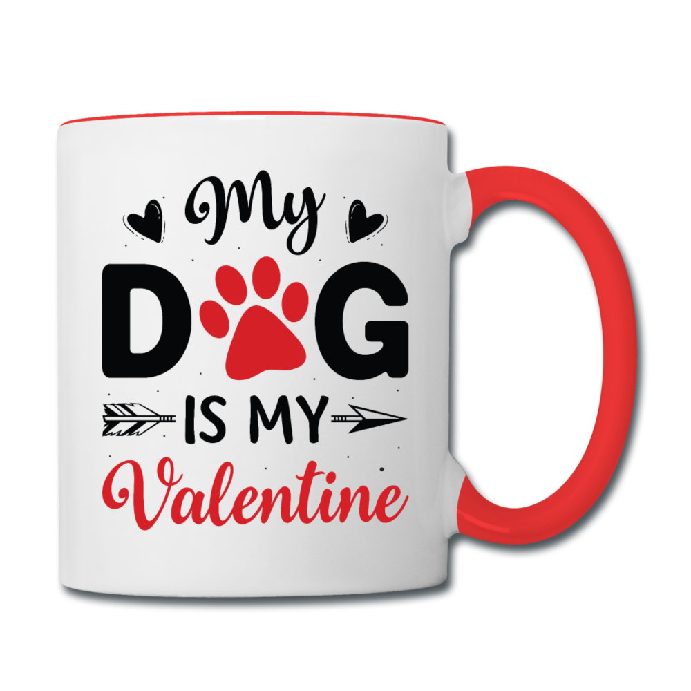 My Dog Is My Valentine v3 - Contrast Coffee Mug - white/red