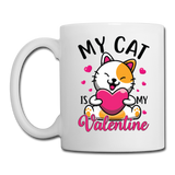 My Cat Is My Valentine v2 - Coffee/Tea Mug - white