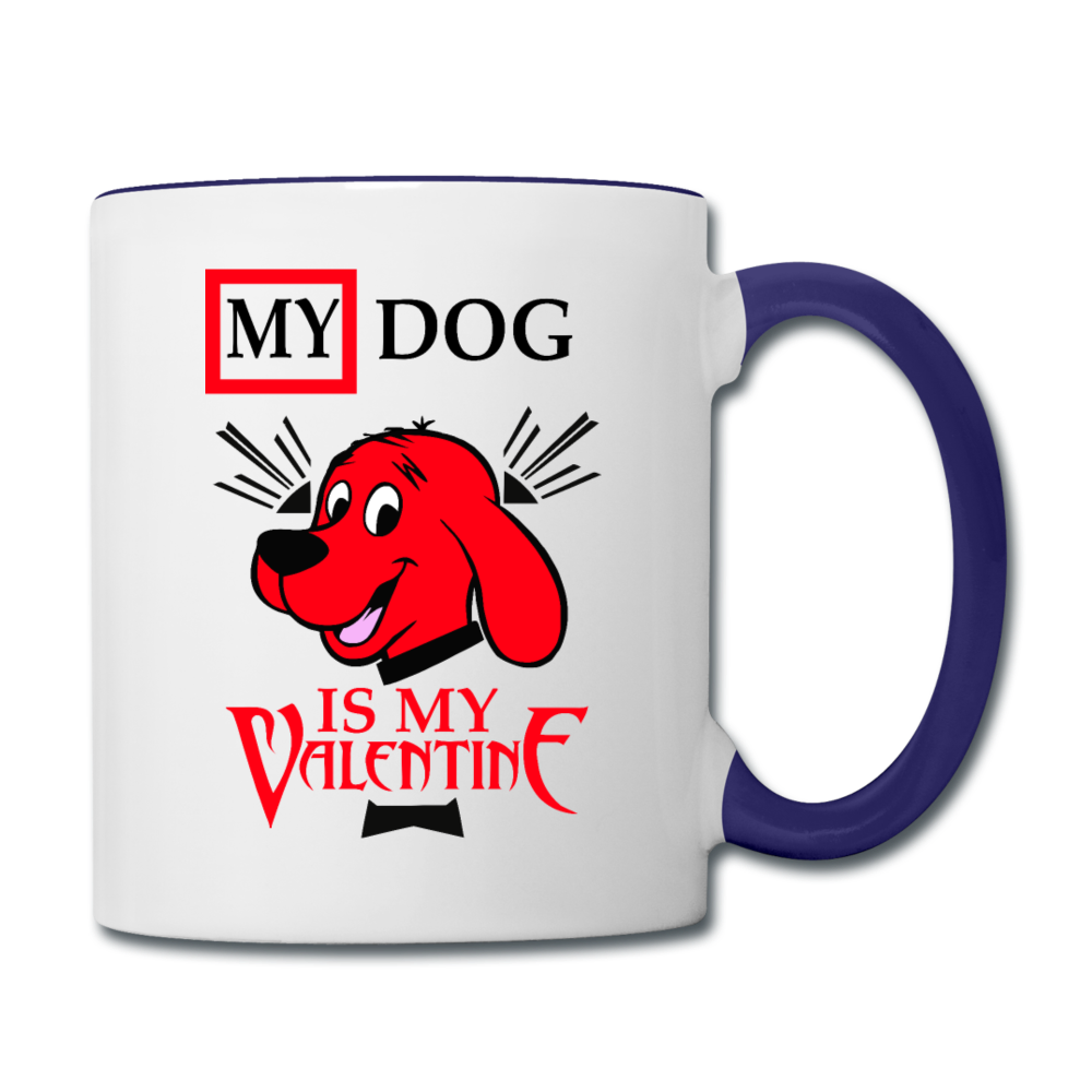 My Dog Is My Valentine v2 - Contrast Coffee Mug - white/cobalt blue