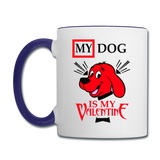 My Dog Is My Valentine v2 - Contrast Coffee Mug - white/cobalt blue