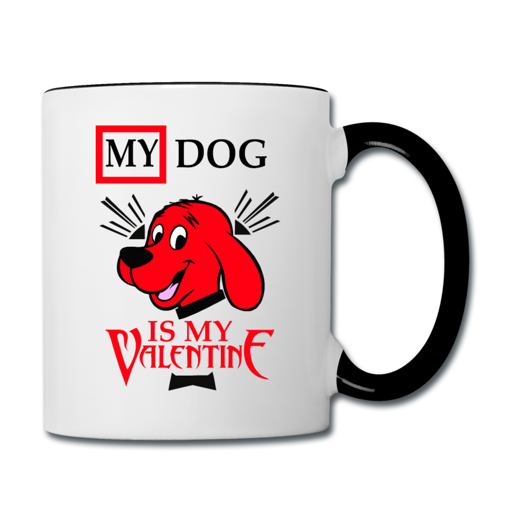 My Dog Is My Valentine v2 - Contrast Coffee Mug - white/black