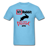 My Rabbit Is My Valentine v1 - Unisex Classic T-Shirt - aquatic blue