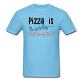 Pizza Is My Valentine v2 - Unisex Classic T-Shirt - aquatic blue