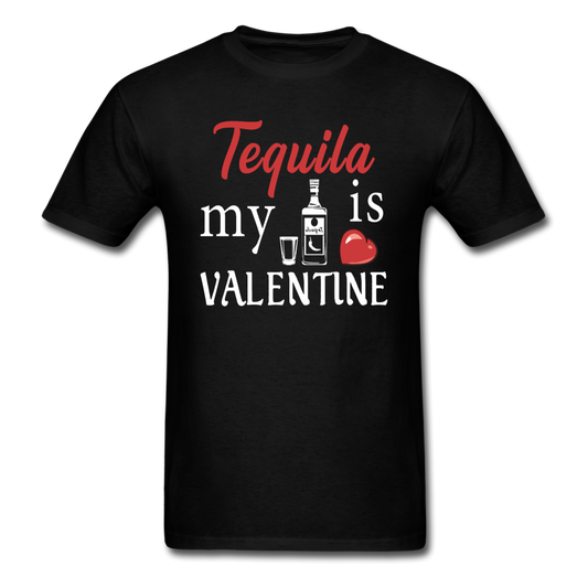 Tequila Is My Valentine v1 - Unisex Classic T-Shirt - black