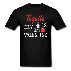 Tequila Is My Valentine v1 - Unisex Classic T-Shirt - black