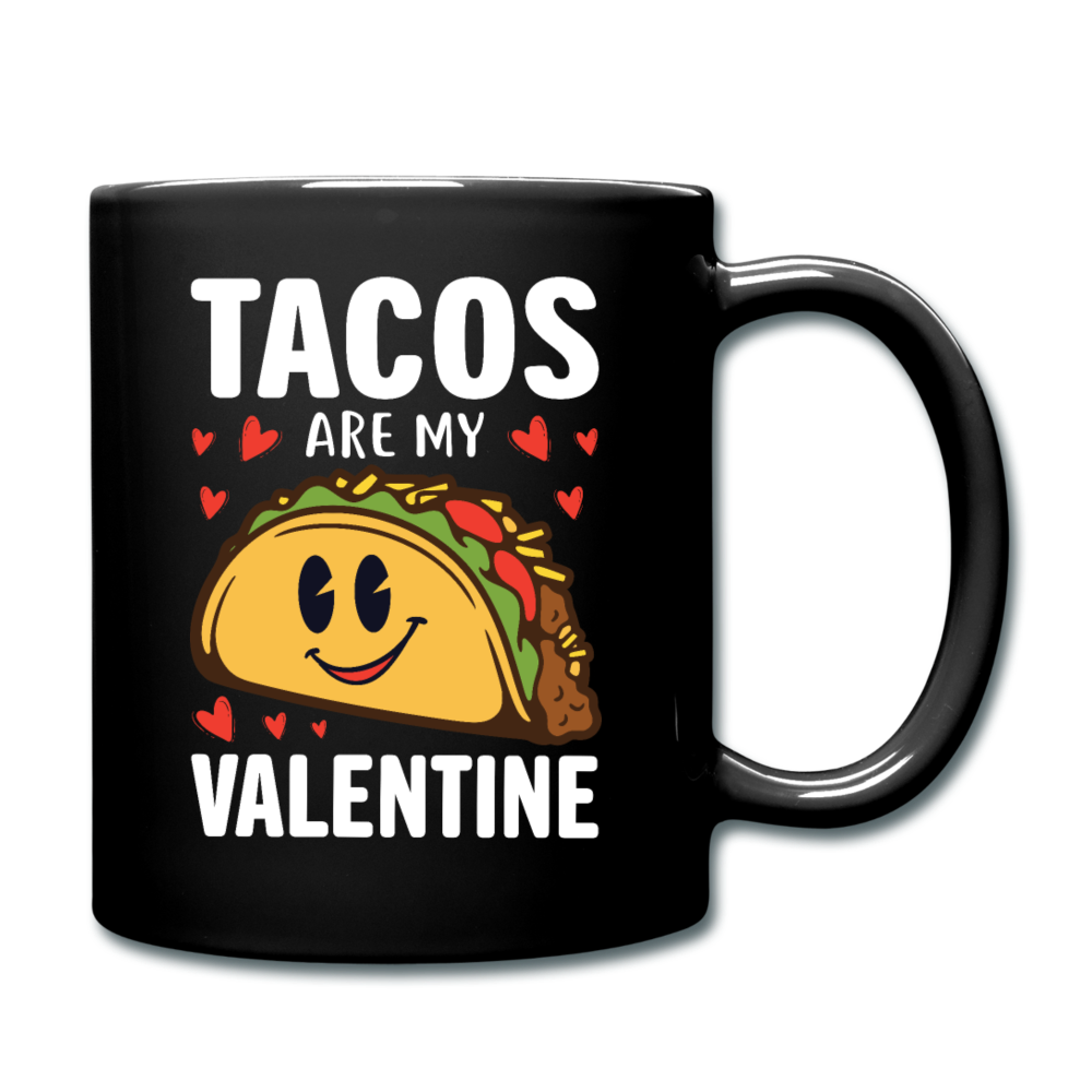 Tacos Are My Valentine v2 - Full Color Mug - black