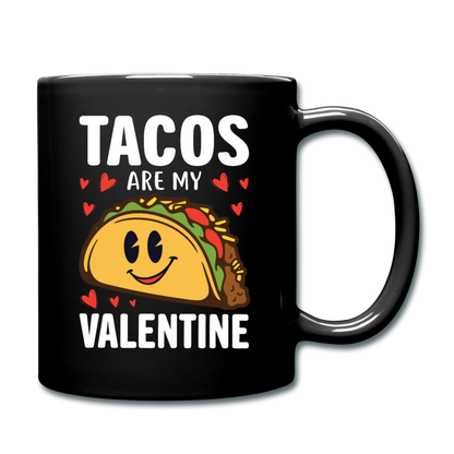 Tacos Are My Valentine v2 - Full Color Mug - black