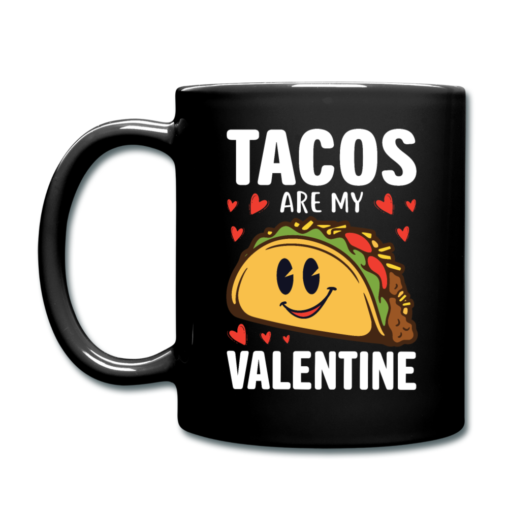 Tacos Are My Valentine v2 - Full Color Mug - black