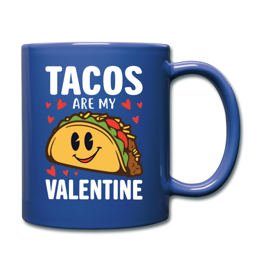 Tacos Are My Valentine v2 - Full Color Mug - royal blue