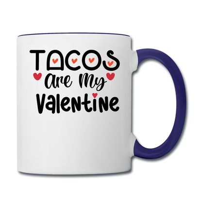 Tacos Are My Valentine v1 - Contrast Coffee Mug - white/cobalt blue