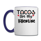 Tacos Are My Valentine v1 - Contrast Coffee Mug - white/cobalt blue