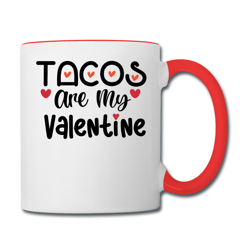 Tacos Are My Valentine v1 - Contrast Coffee Mug - white/red