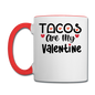 Tacos Are My Valentine v1 - Contrast Coffee Mug - white/red