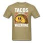 Tacos Are My Valentine v2 - Unisex Classic T-Shirt - khaki