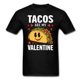Tacos Are My Valentine v2 - Unisex Classic T-Shirt - black