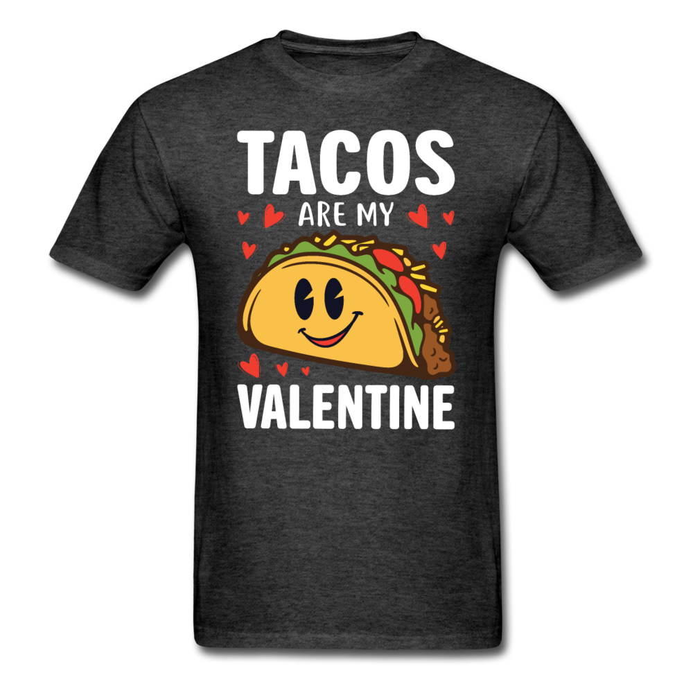 Tacos Are My Valentine v2 - Unisex Classic T-Shirt - heather black