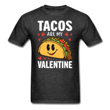 Tacos Are My Valentine v2 - Unisex Classic T-Shirt - heather black