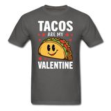Tacos Are My Valentine v2 - Unisex Classic T-Shirt - charcoal
