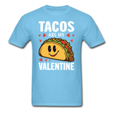 Tacos Are My Valentine v2 - Unisex Classic T-Shirt - aquatic blue