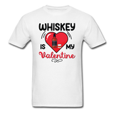 Whiskey Is My Valentine v2 - Unisex Classic T-Shirt - white