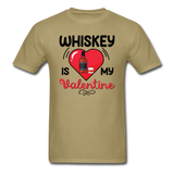 Whiskey Is My Valentine v2 - Unisex Classic T-Shirt - khaki