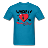 Whiskey Is My Valentine v2 - Unisex Classic T-Shirt - turquoise