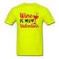 Wine Is My Valentine v2 - Unisex Classic T-Shirt - safety green