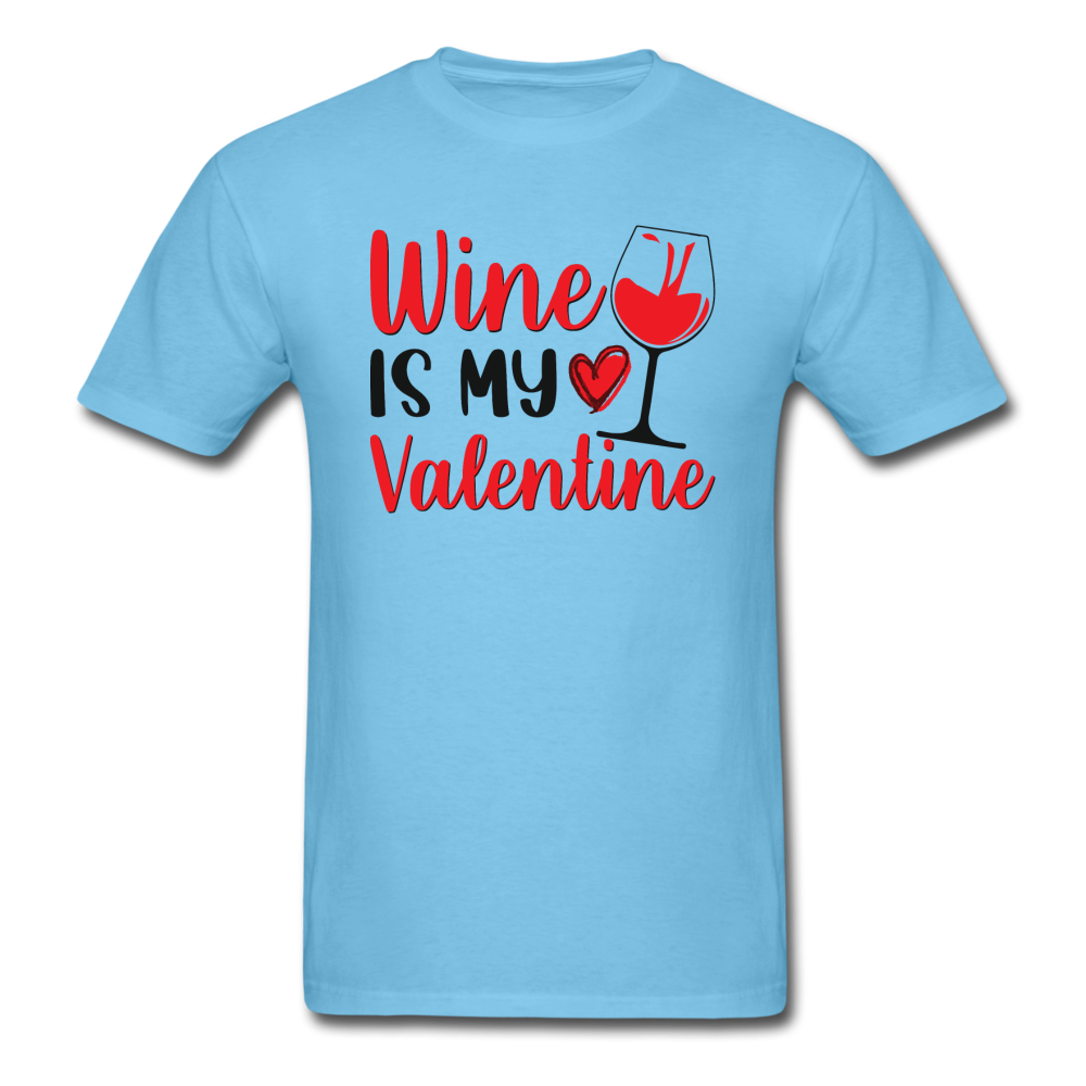 Wine Is My Valentine v2 - Unisex Classic T-Shirt - aquatic blue