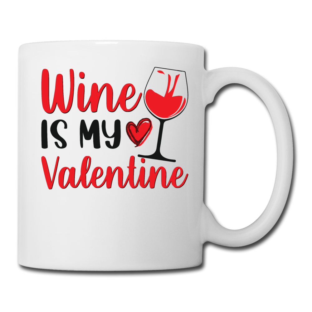 Wine Is My Valentine v2 - Coffee/Tea Mug - white