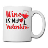 Wine Is My Valentine v2 - Coffee/Tea Mug - white