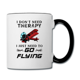 I Don't Need Therapy - Flying - Contrast Coffee Mug - white/black