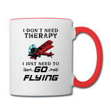 I Don't Need Therapy - Flying - Contrast Coffee Mug - white/red