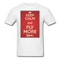 Keep Calm And Fly More - Red - Unisex Classic T-Shirt - white