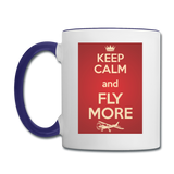 Keep Calm And Fly More - Red - Contrast Coffee Mug - white/cobalt blue
