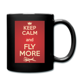 Keep Calm And Fly More - Red - Full Color Mug - black