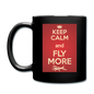 Keep Calm And Fly More - Red - Full Color Mug - black