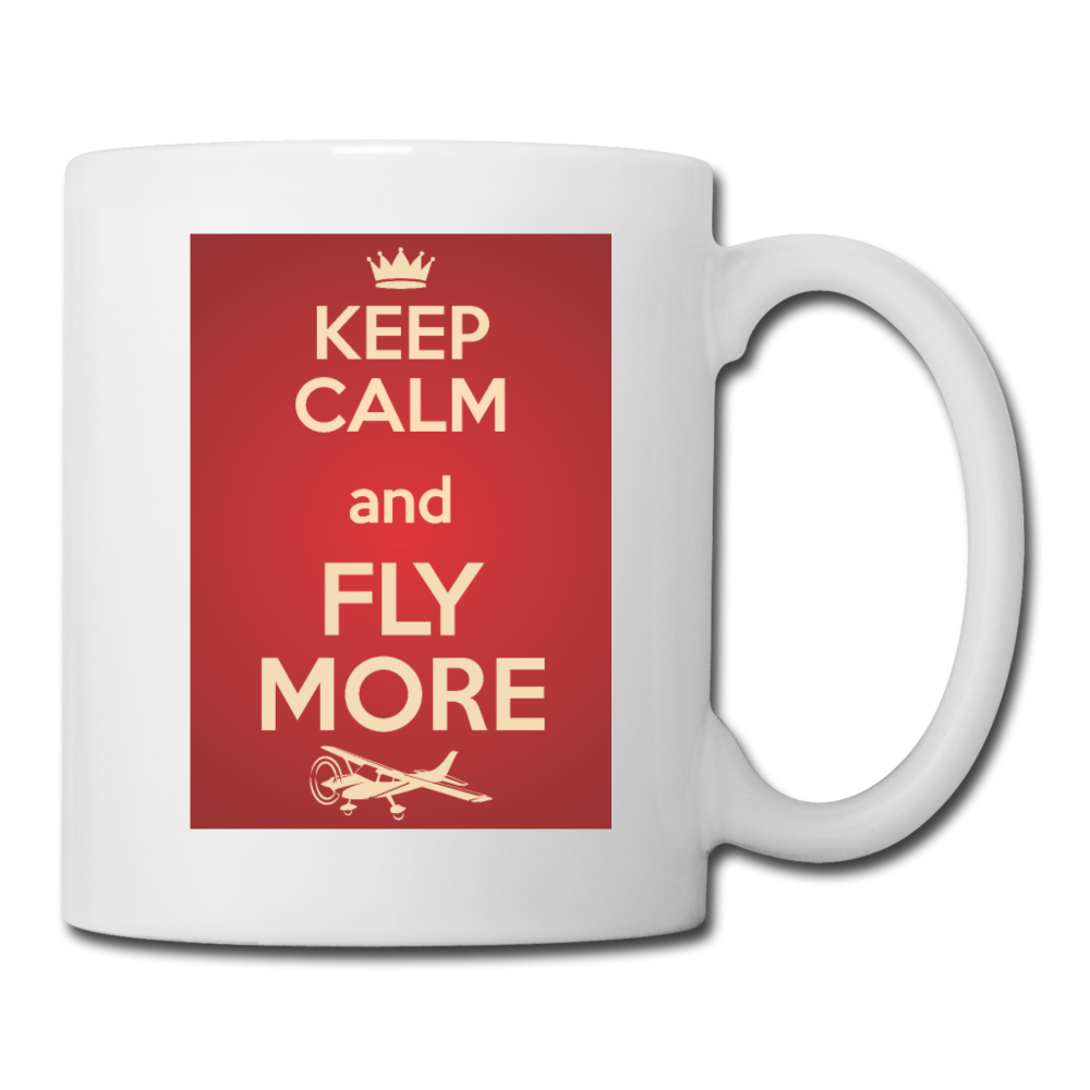 Keep Calm And Fly More - Red - Coffee/Tea Mug - white