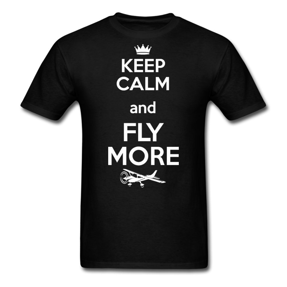 Keep Calm And Fly More - White - Unisex Classic T-Shirt - black