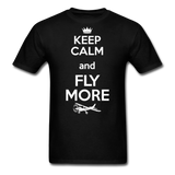 Keep Calm And Fly More - White - Unisex Classic T-Shirt - black